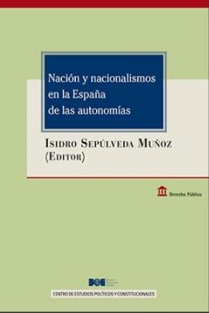 Nación y nacionalismos en la España de las autonomías