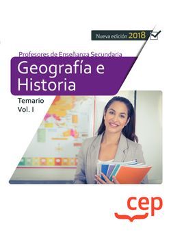 Cuerpo de Profesores de Enseñanza Secundaria. Geografía e Historia. Temario Vol. II.