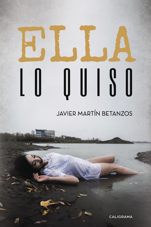 Ella lo quiso