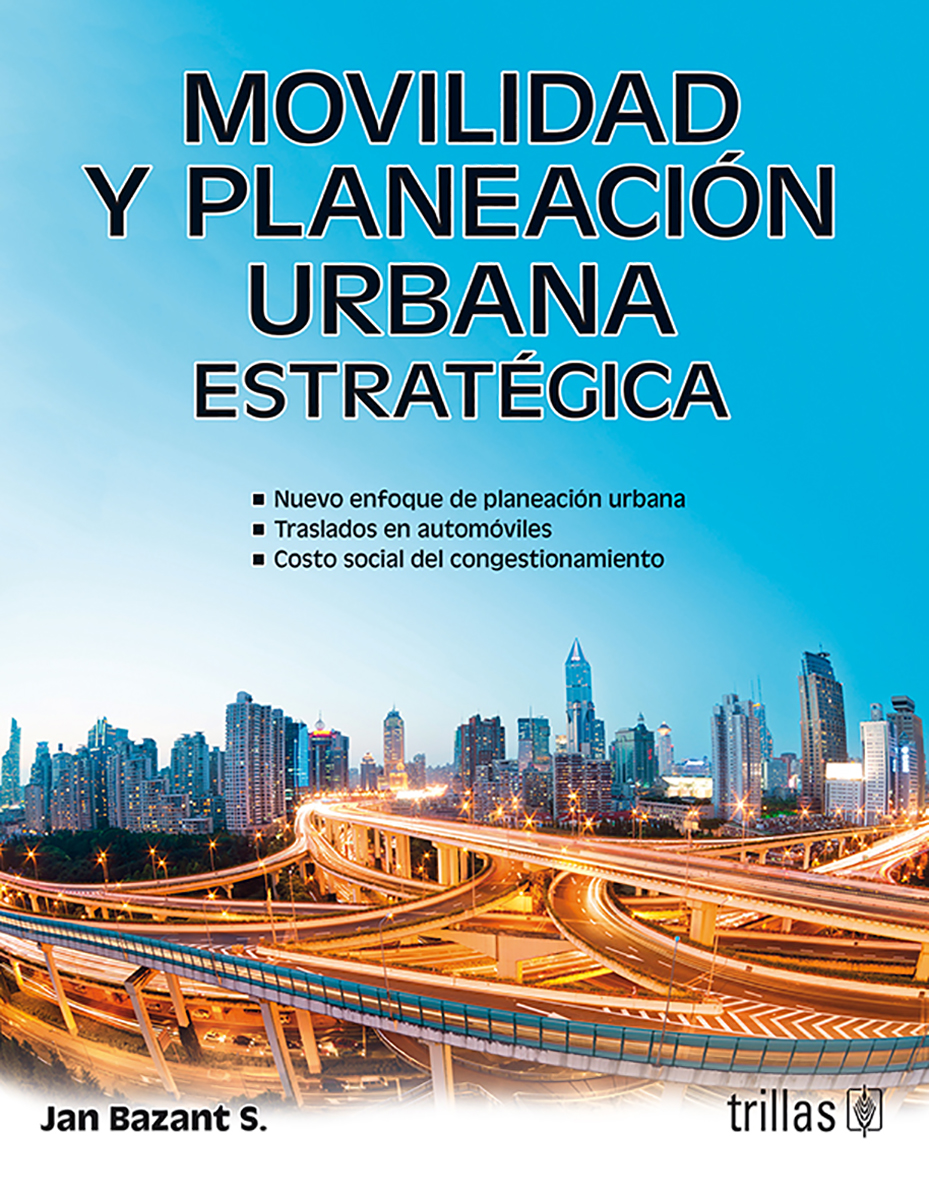 Movilidad y planeación urbana estratégica