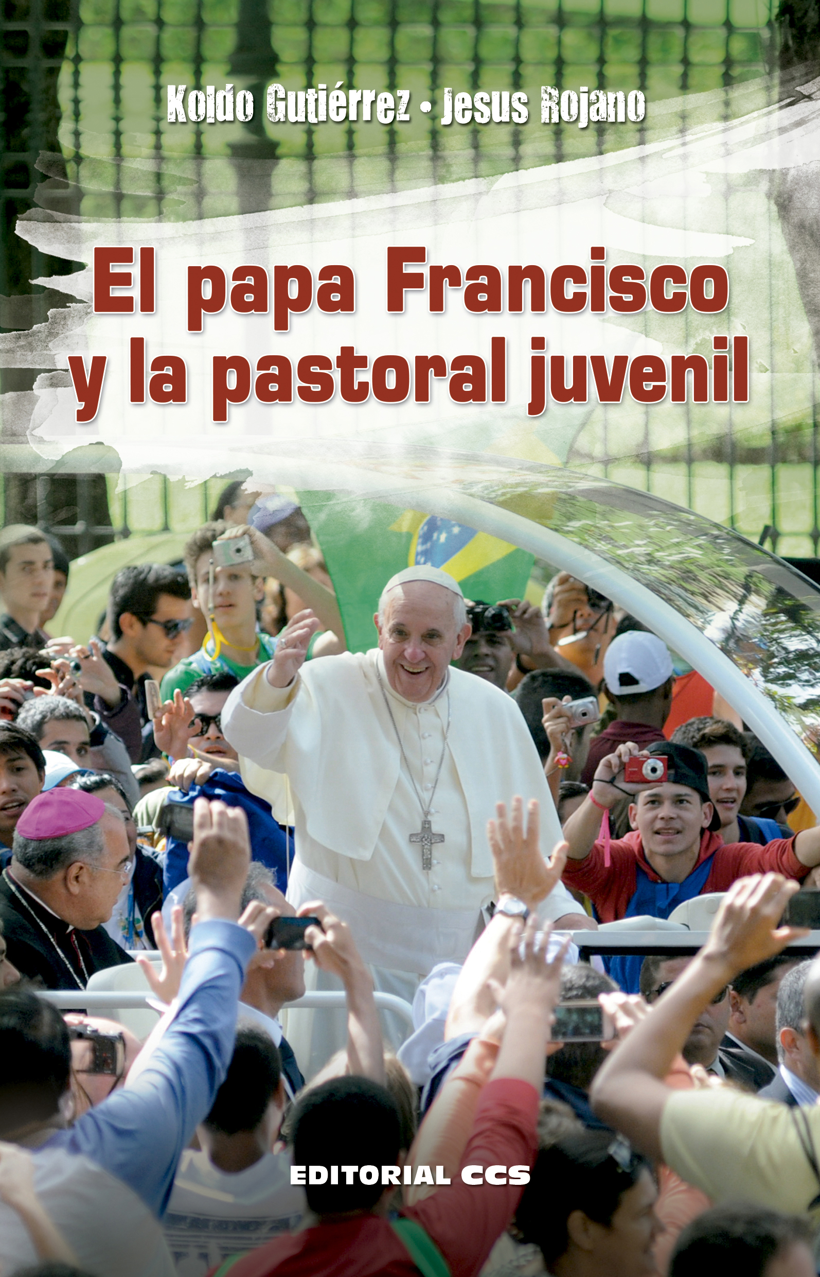 El papa Francisco y la pastoral juvenil