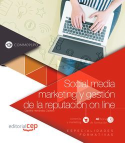 Social media marketing y gestión de la reputación on line (COMM091PO). Especialidades formativas