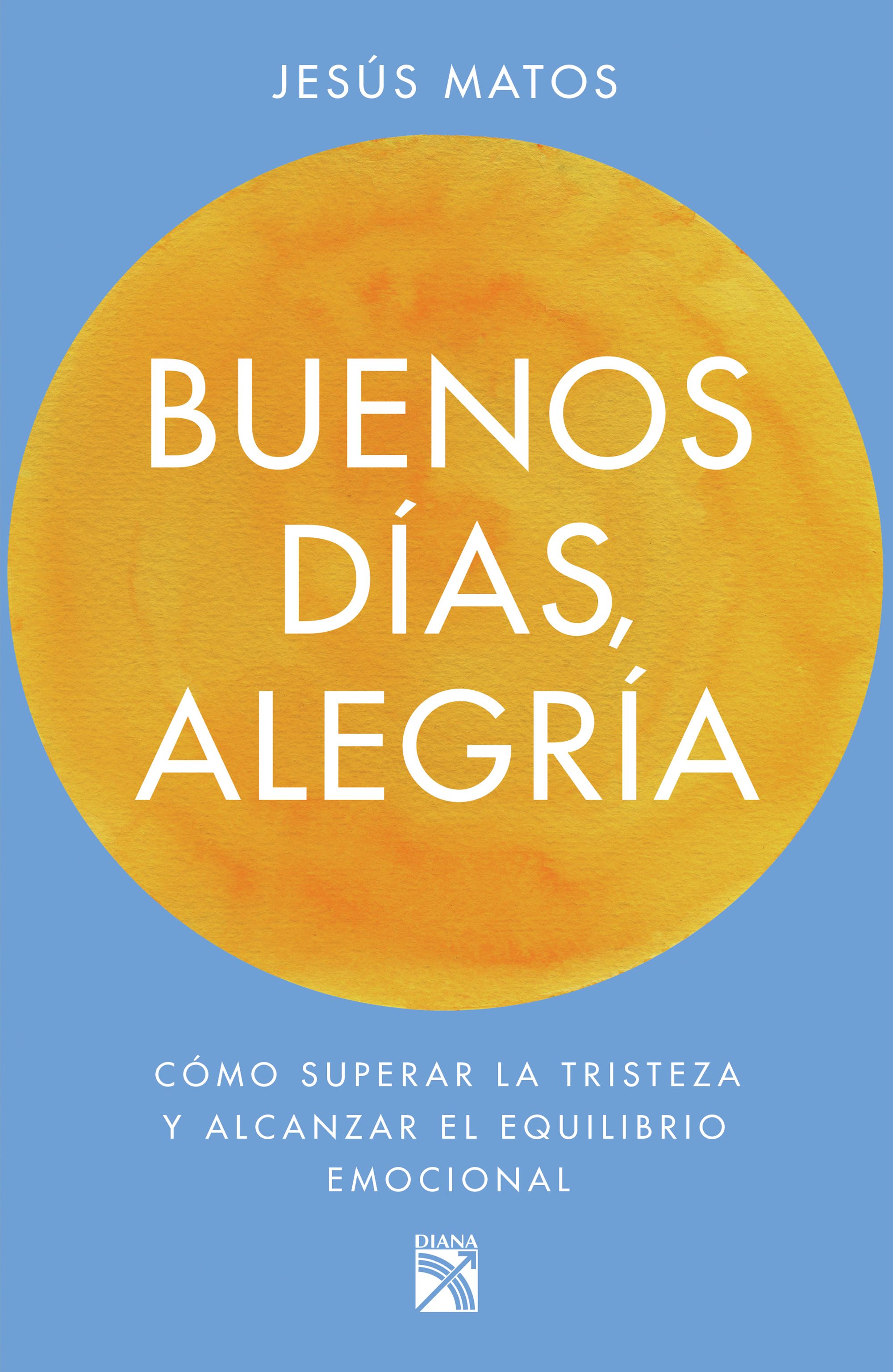 Buenos días, alegría