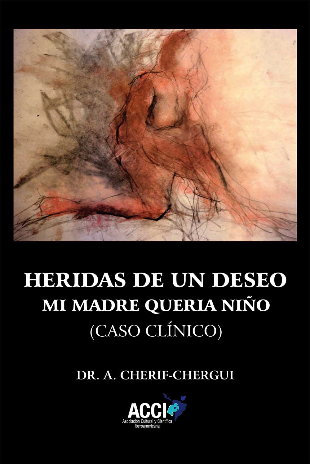 Heridas de un deseo. Mi madre quería niño