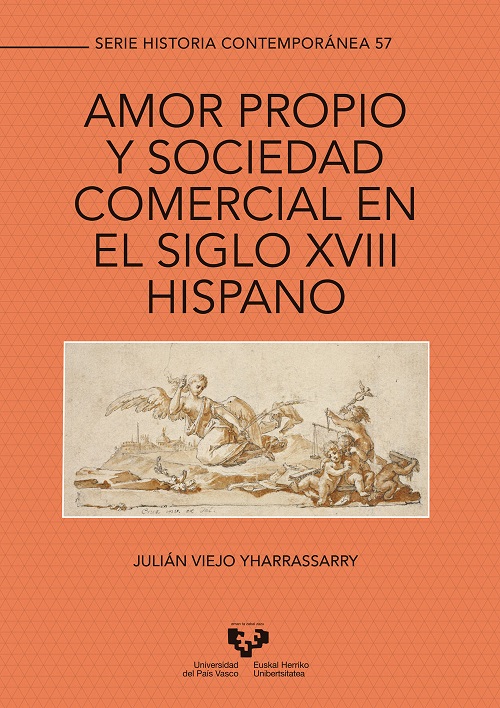 Amor propio y sociedad comercial en el siglo XVIII hispano