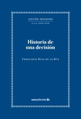 Historia de una decisión