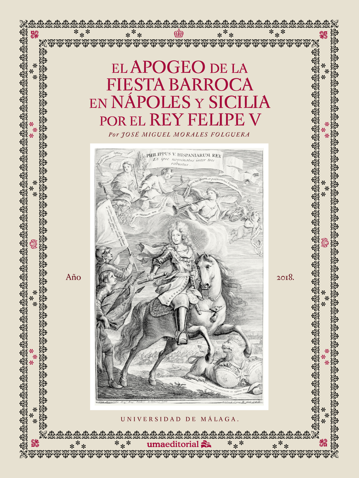 El apogeo de la fiesta barroca en Nápoles y Sicilia por el rey Felipe V