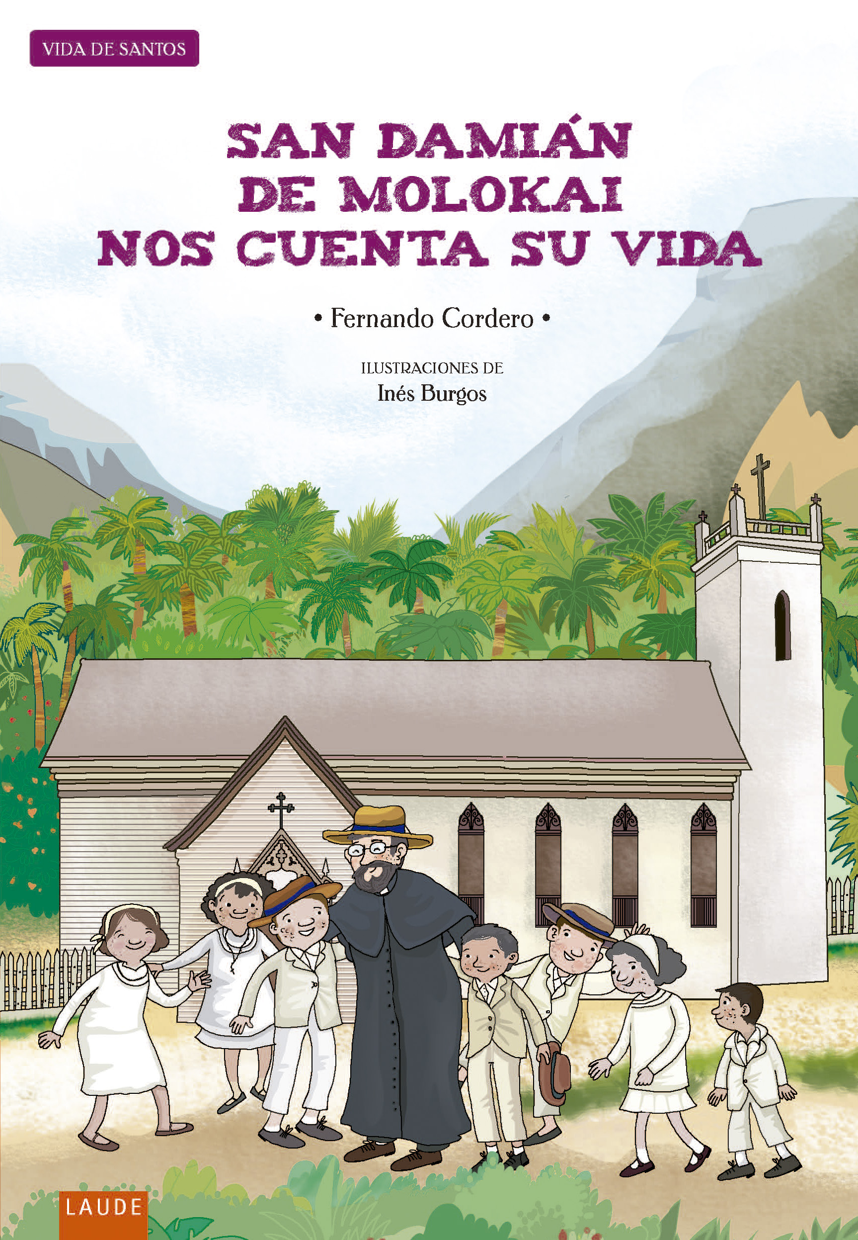 San Damián de Molokai nos cuenta su vida