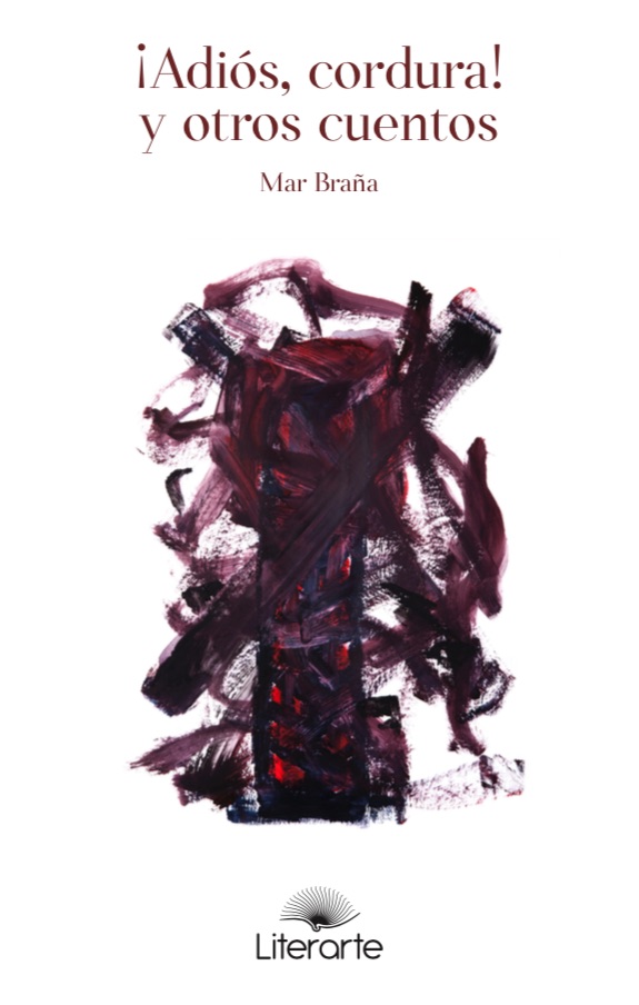 ¡Adiós, cordura! y otros cuentos