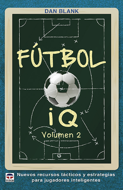 Fútbol IQ Volumen 2