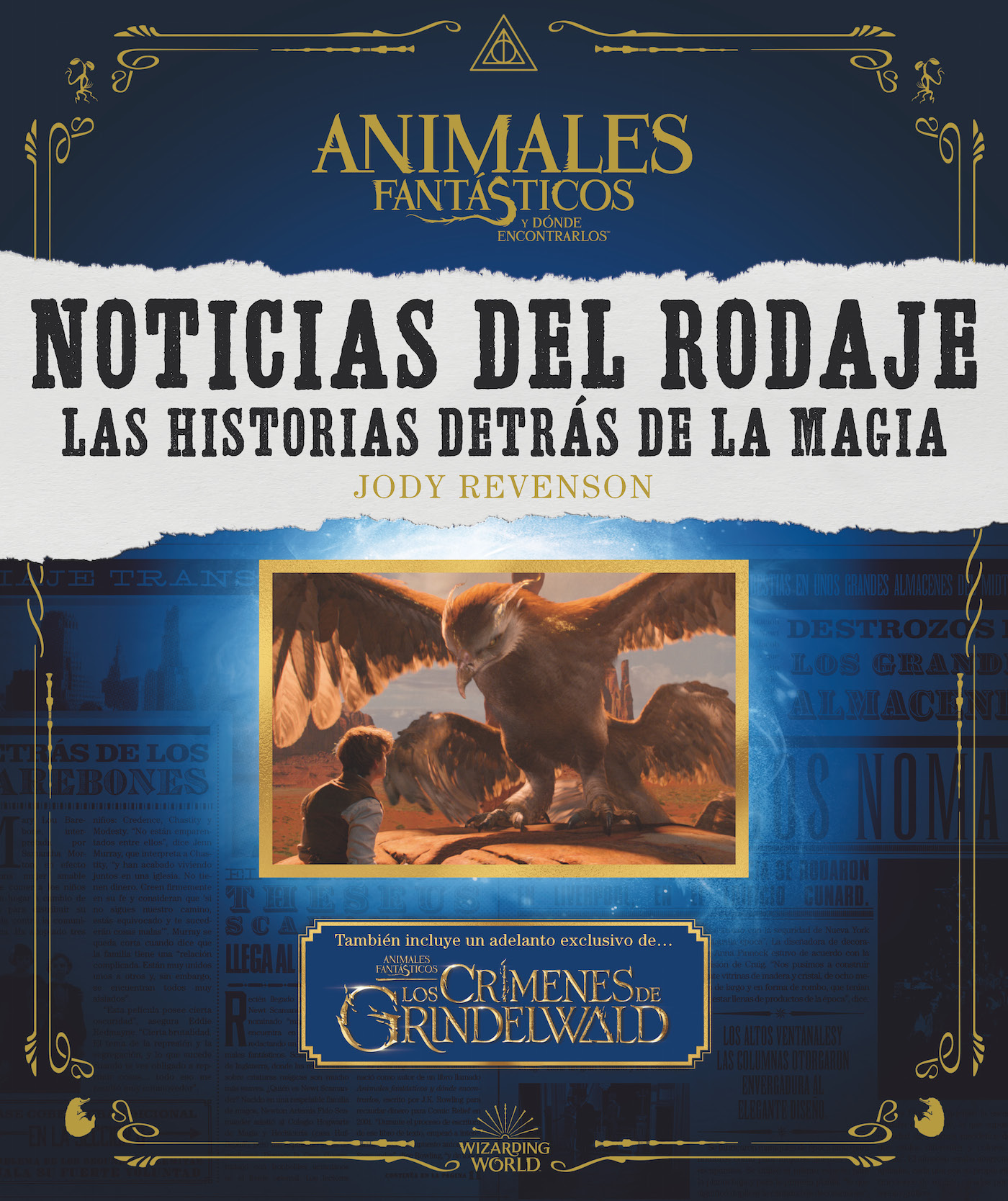 Noticias del rodaje. Las historias detrás de la magia