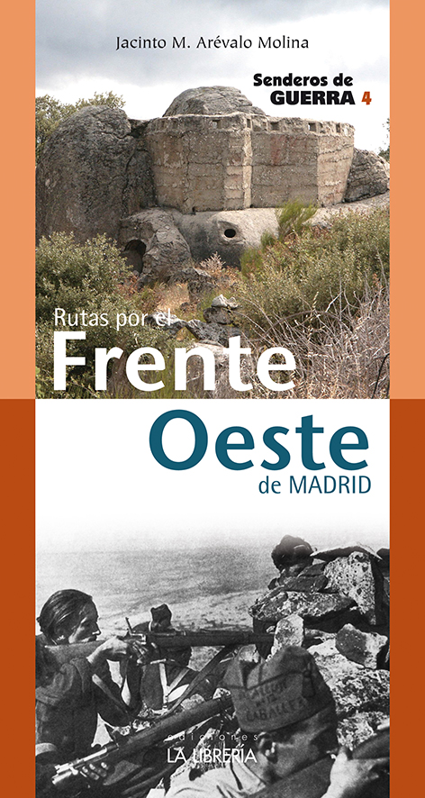 Rutas por el Frente Oeste. Senderos de Guerra 4