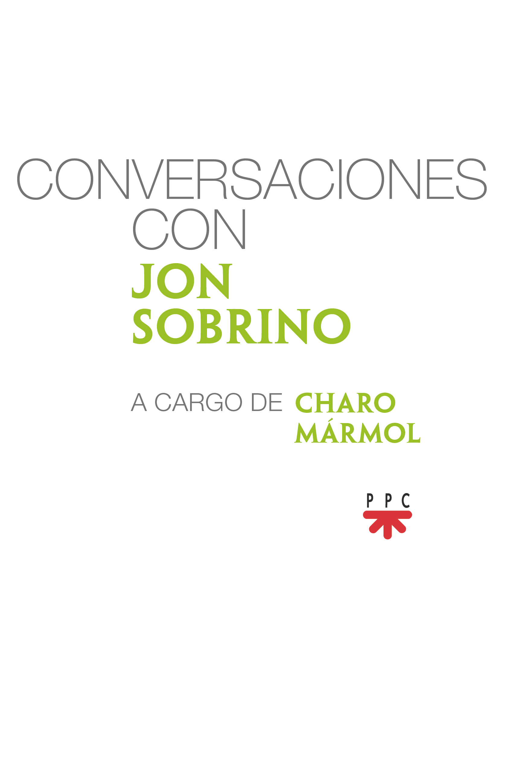 Conversaciones con Jon Sobrino, a cargo de Charo Mármol