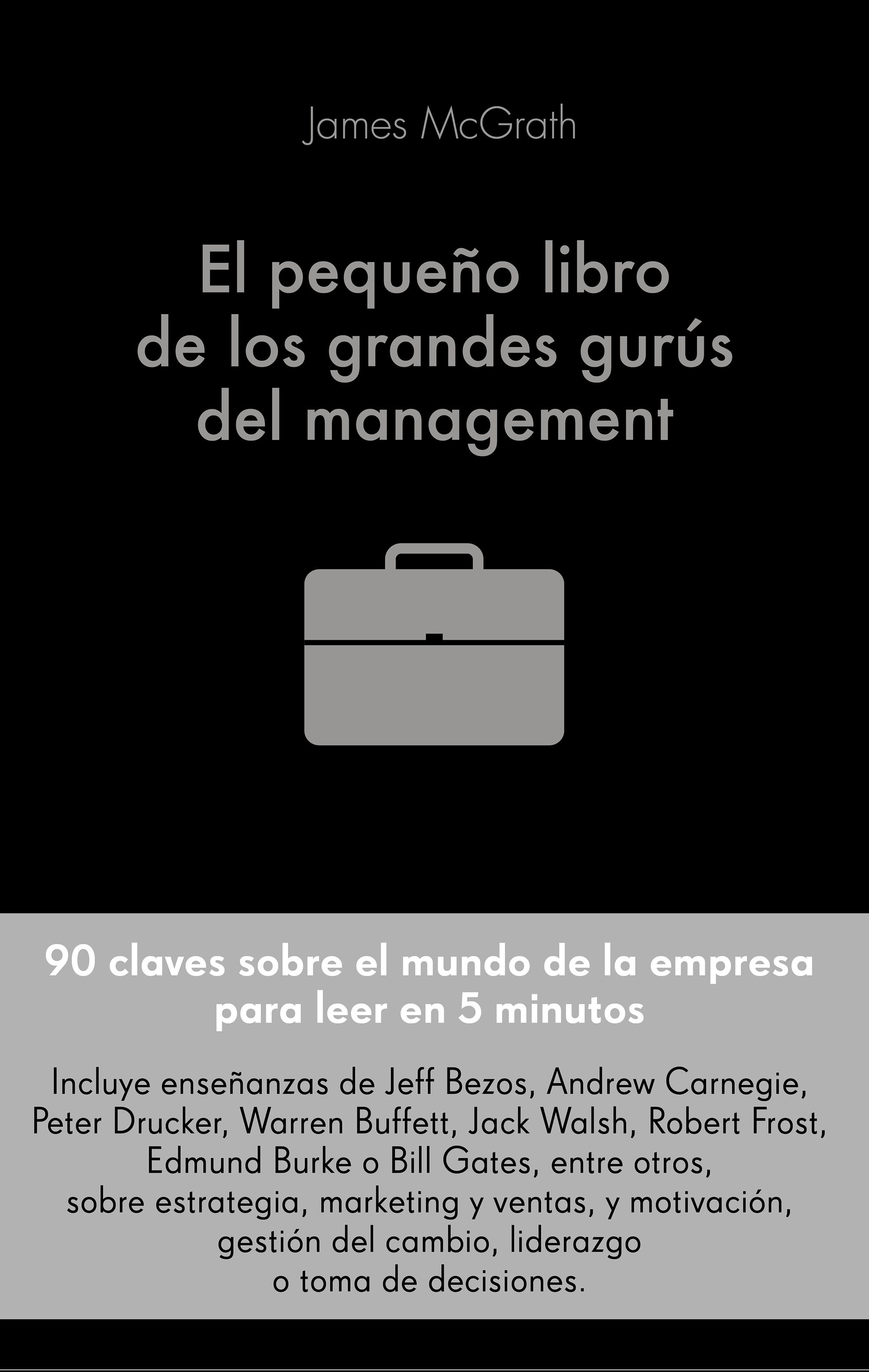 El pequeño libro de los grandes gurús del management