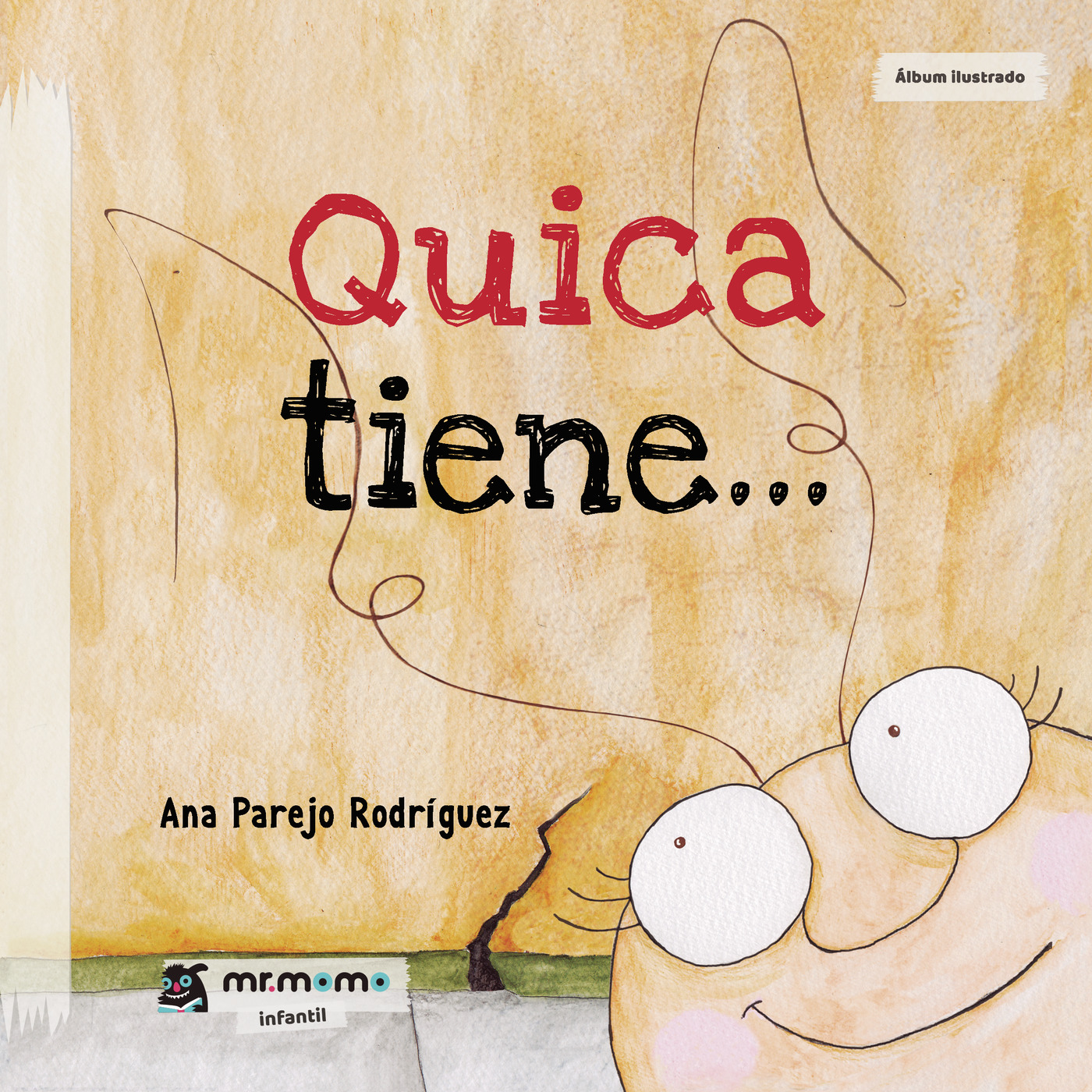 Quica tiene...
