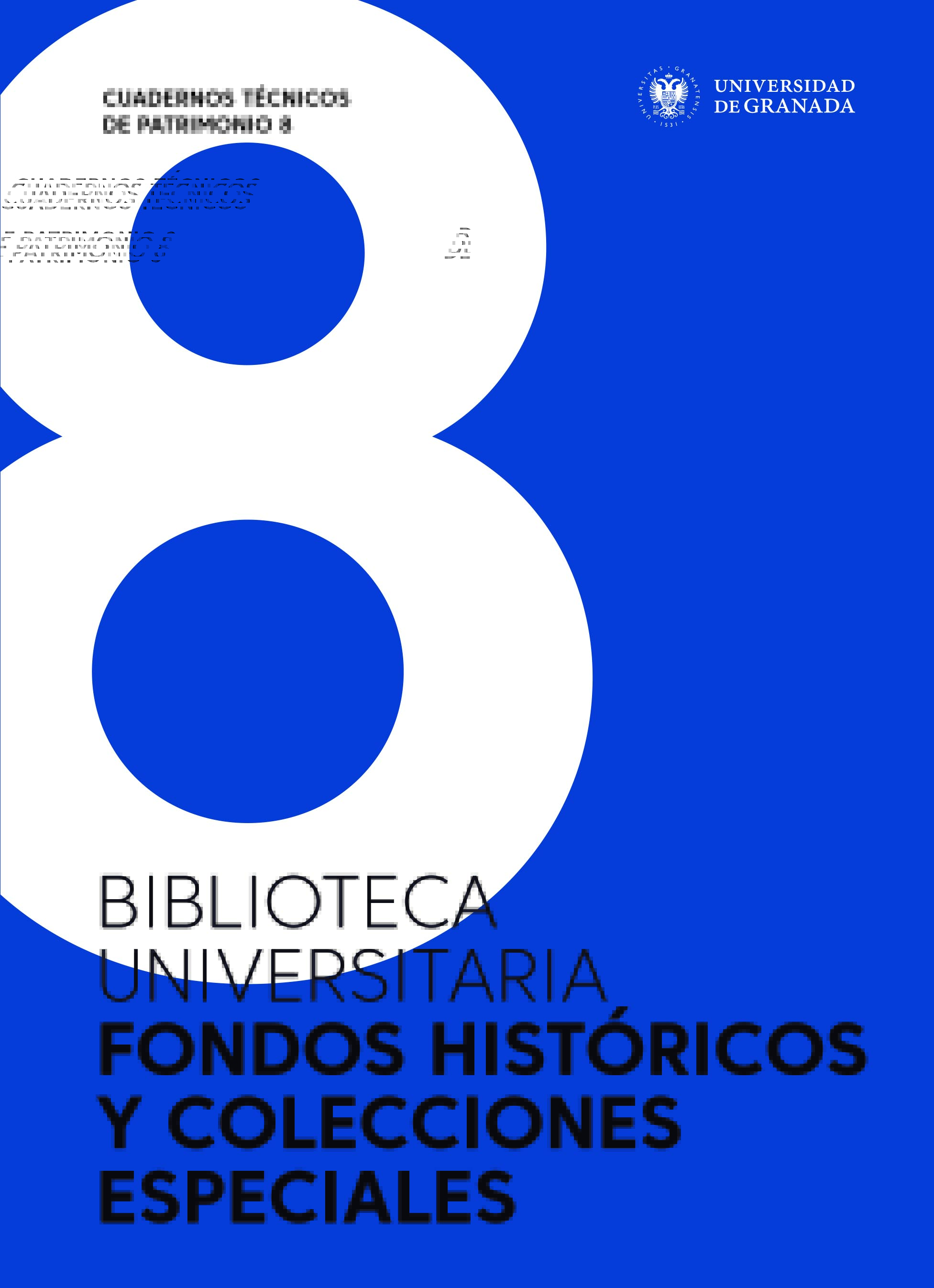 Biblioteca Universitaria. Fondos históricos y colecciones especiales