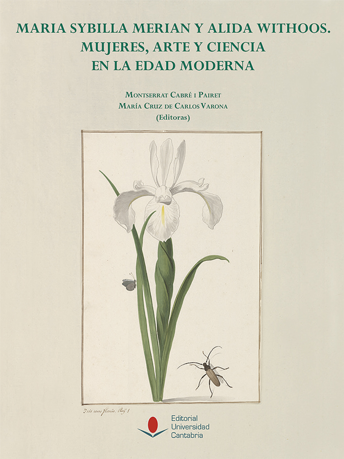 Maria Sybilla Merian y Alida Withoos: mujeres, arte y ciencia en la Edad Moderna