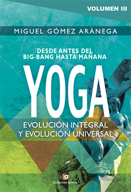 Volumen III - Desde el Big-Bang hasta mañana YOGA