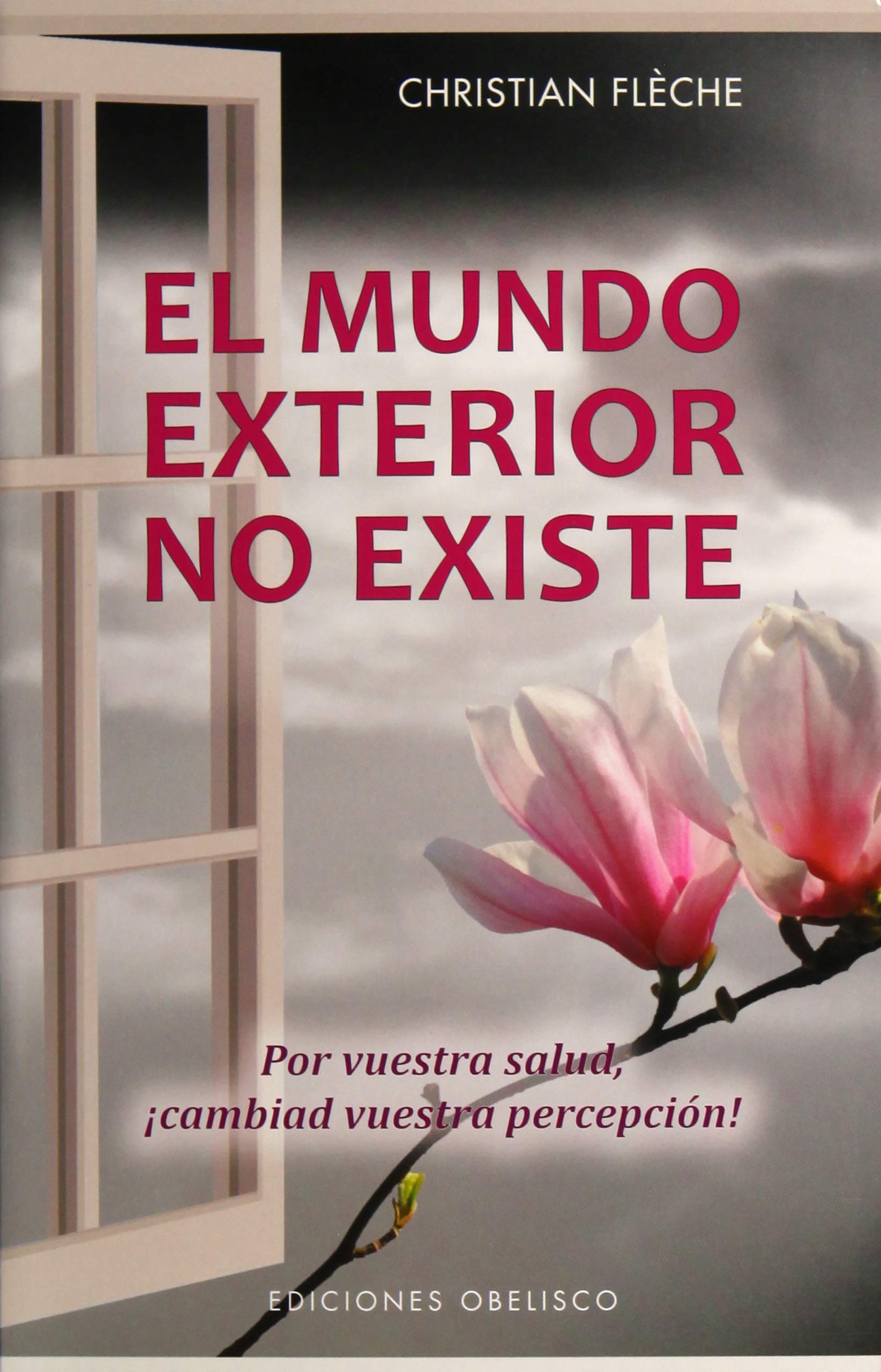 El mundo exterior no existe