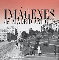 Estuche Imágenes de Madrid antiguo