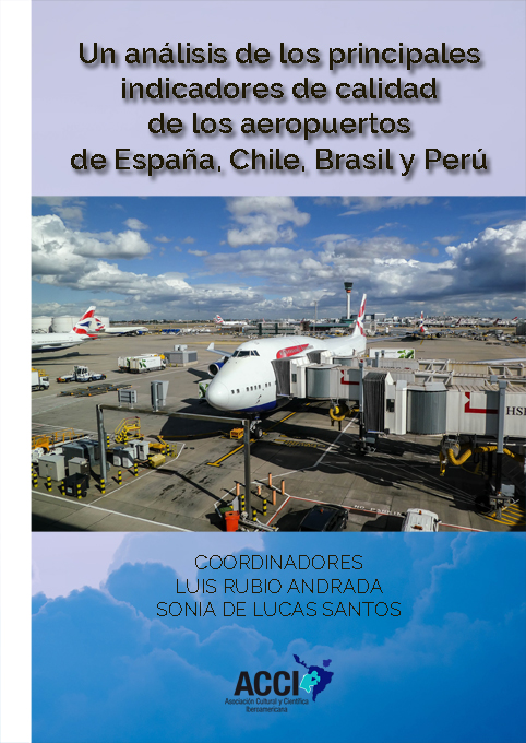 Un análisis de los principales indicadores de calidad de los aeropuertos de España, Chile, Brasil y Perú