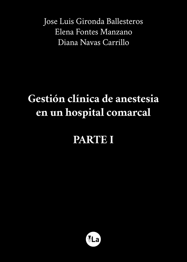 Gestión clínica de anestesia en un hospital comarcal (Parte I)