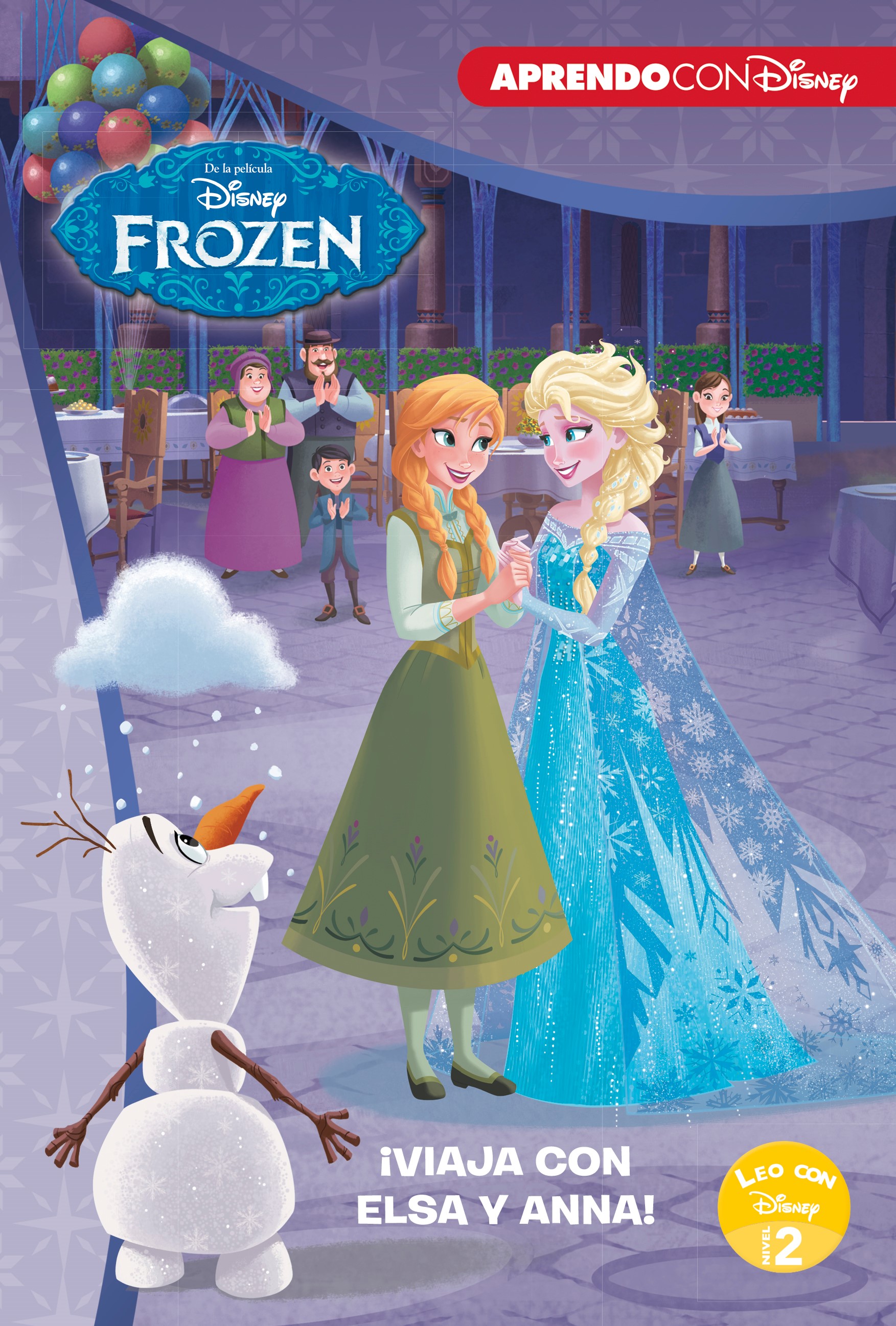 Frozen. Leo con Disney (Nivel 2). ¡Viaja con Elsa y Anna! (Disney. Lectoescritura)
