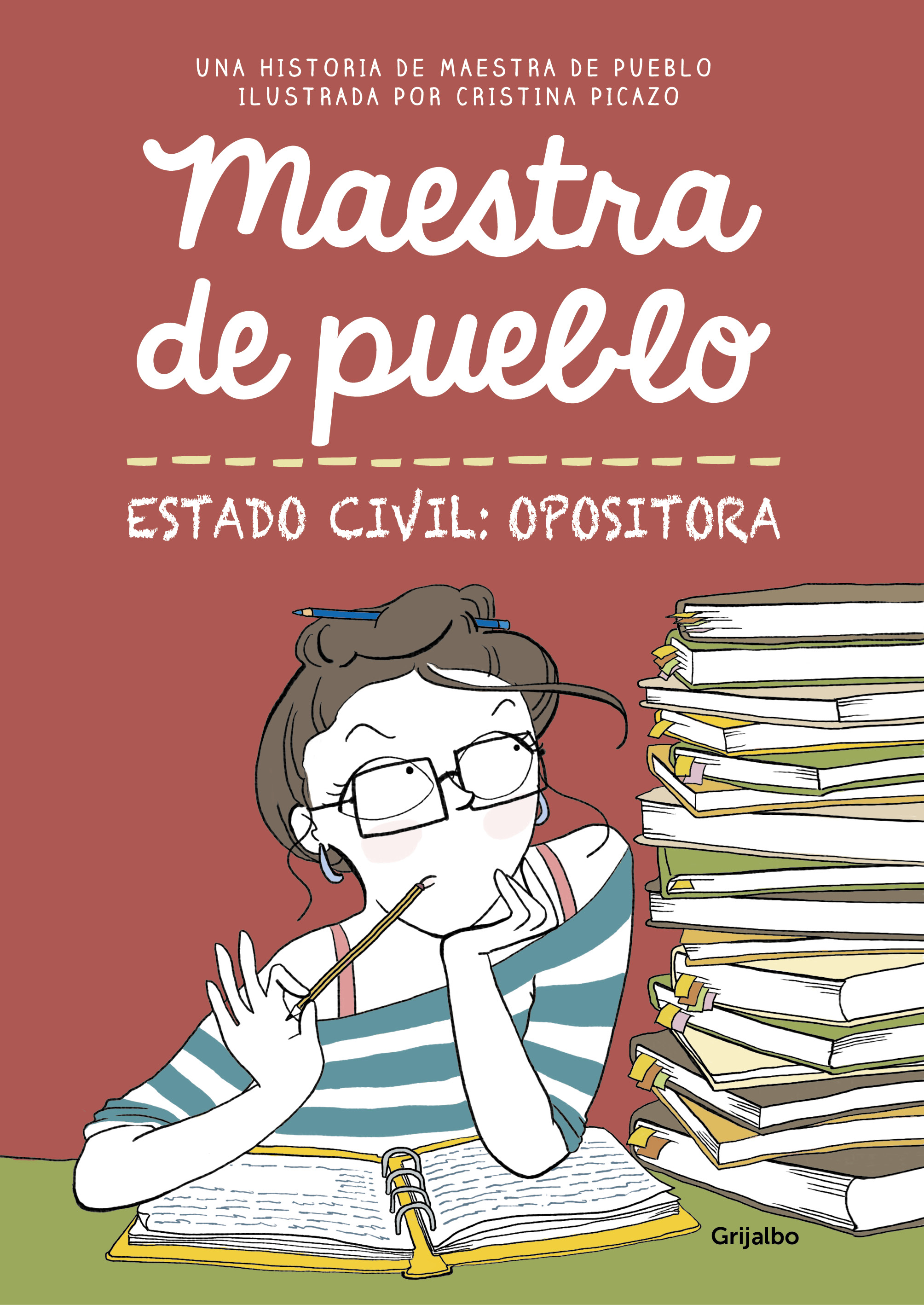 Maestra de pueblo. Estado civil: opositora (edición con estampita)