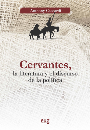 Cervantes, la literatura y el discurso de la política