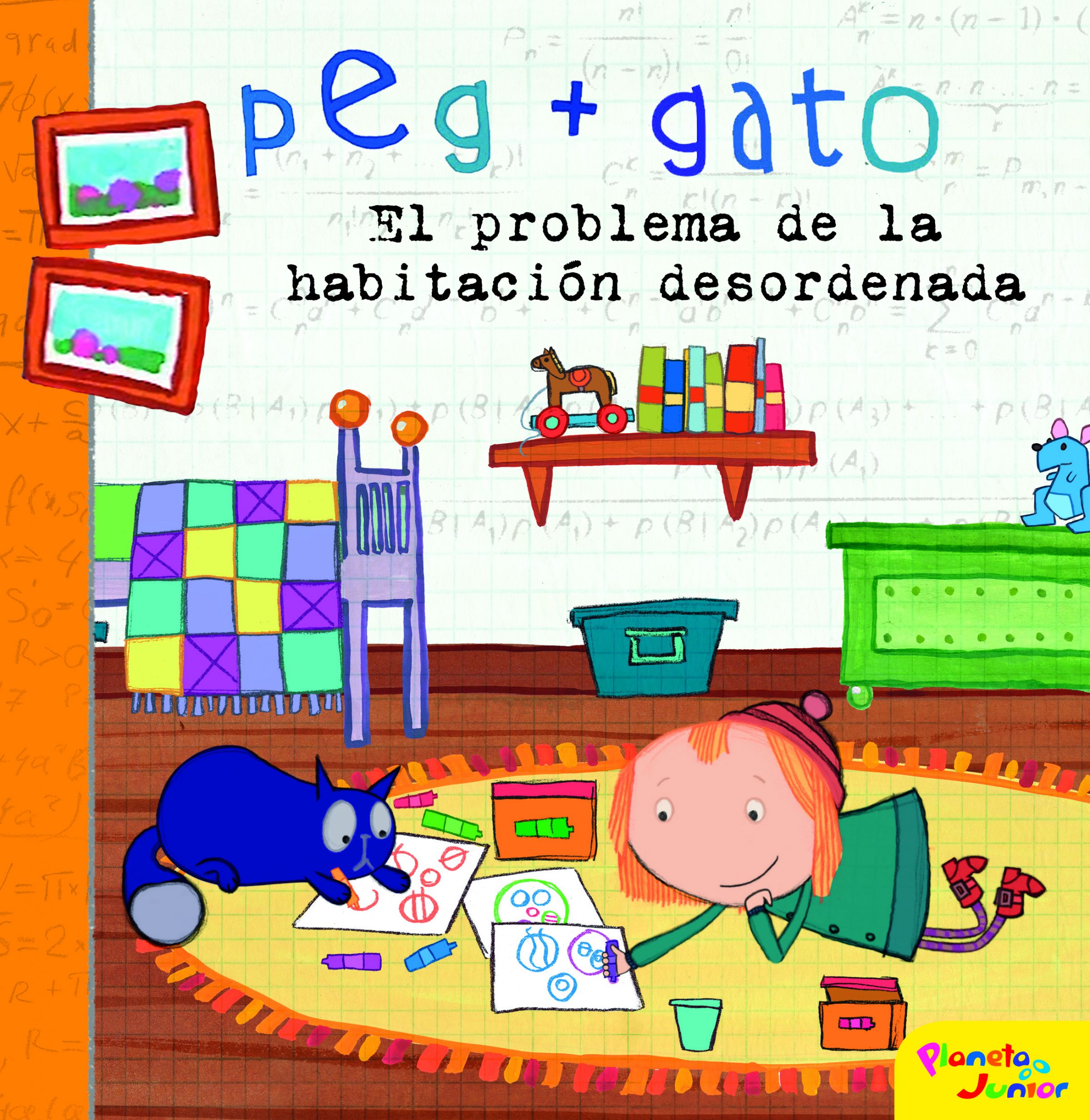 Peg + Gato. El problema de la habitación desordenada