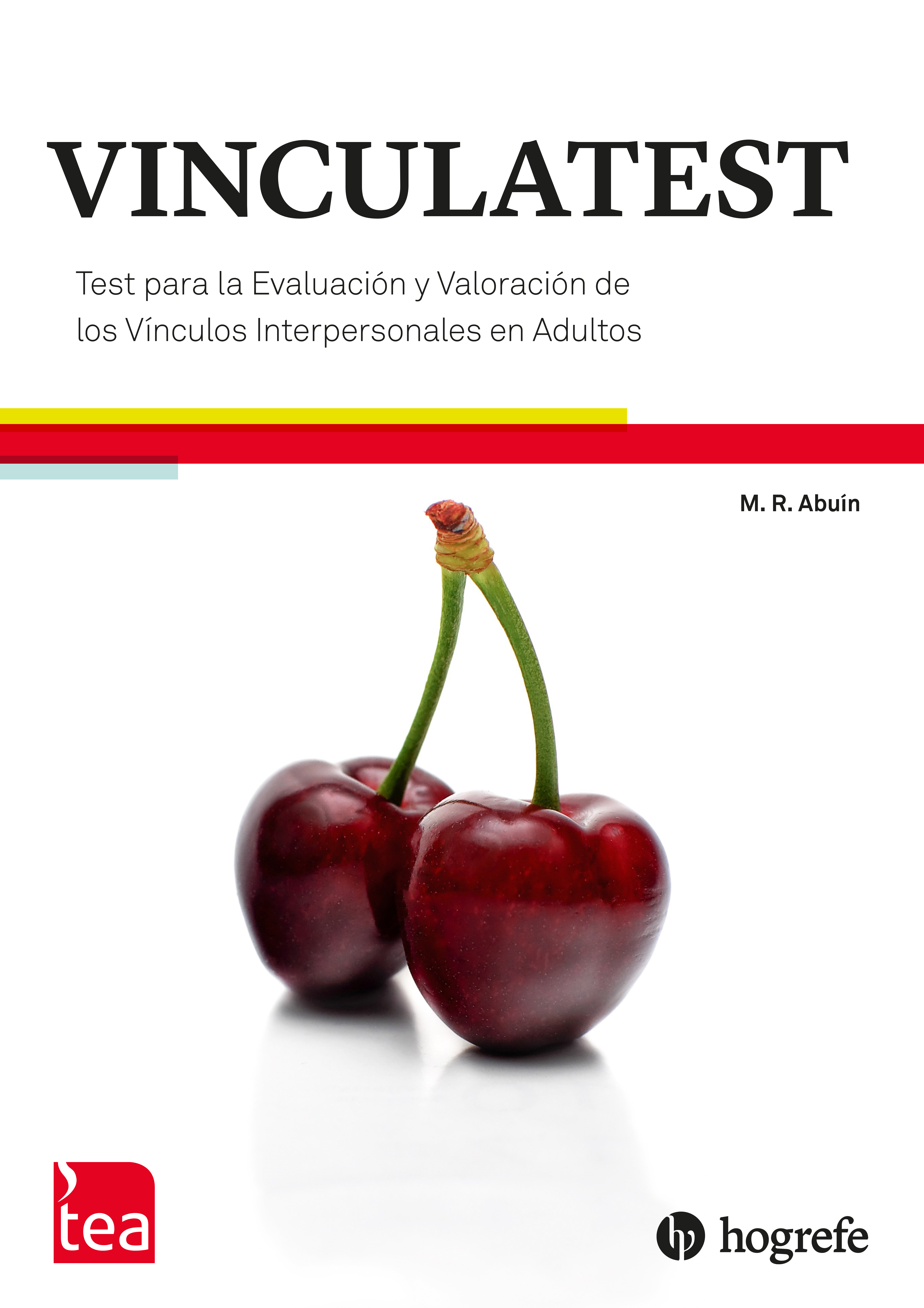 VINCULATEST. Test para la Evaluación y Valoración de los Vínculos Interpersonales en Adultos