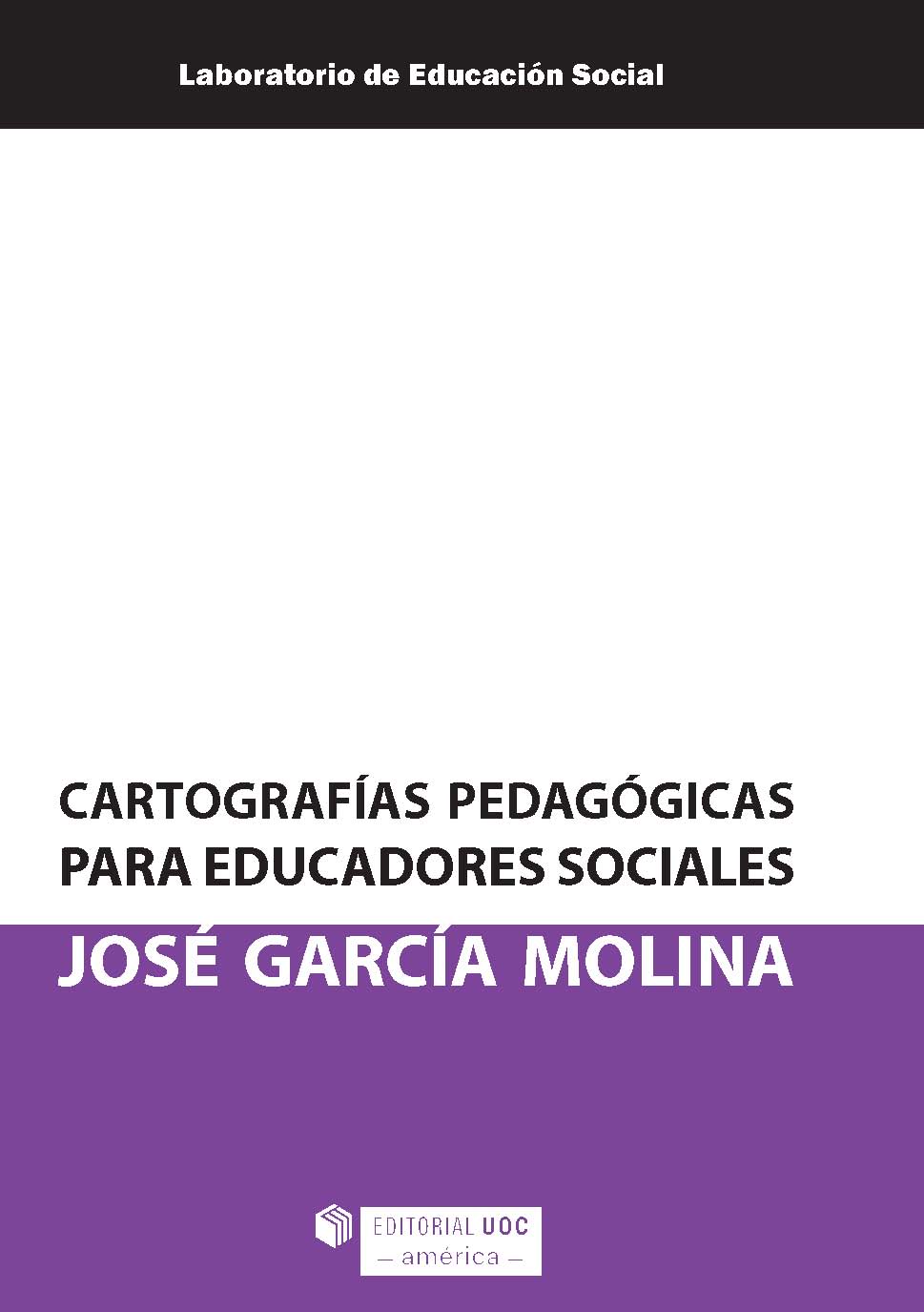 Cartografías pedagógicas para educadores sociales (edición para Colombia)