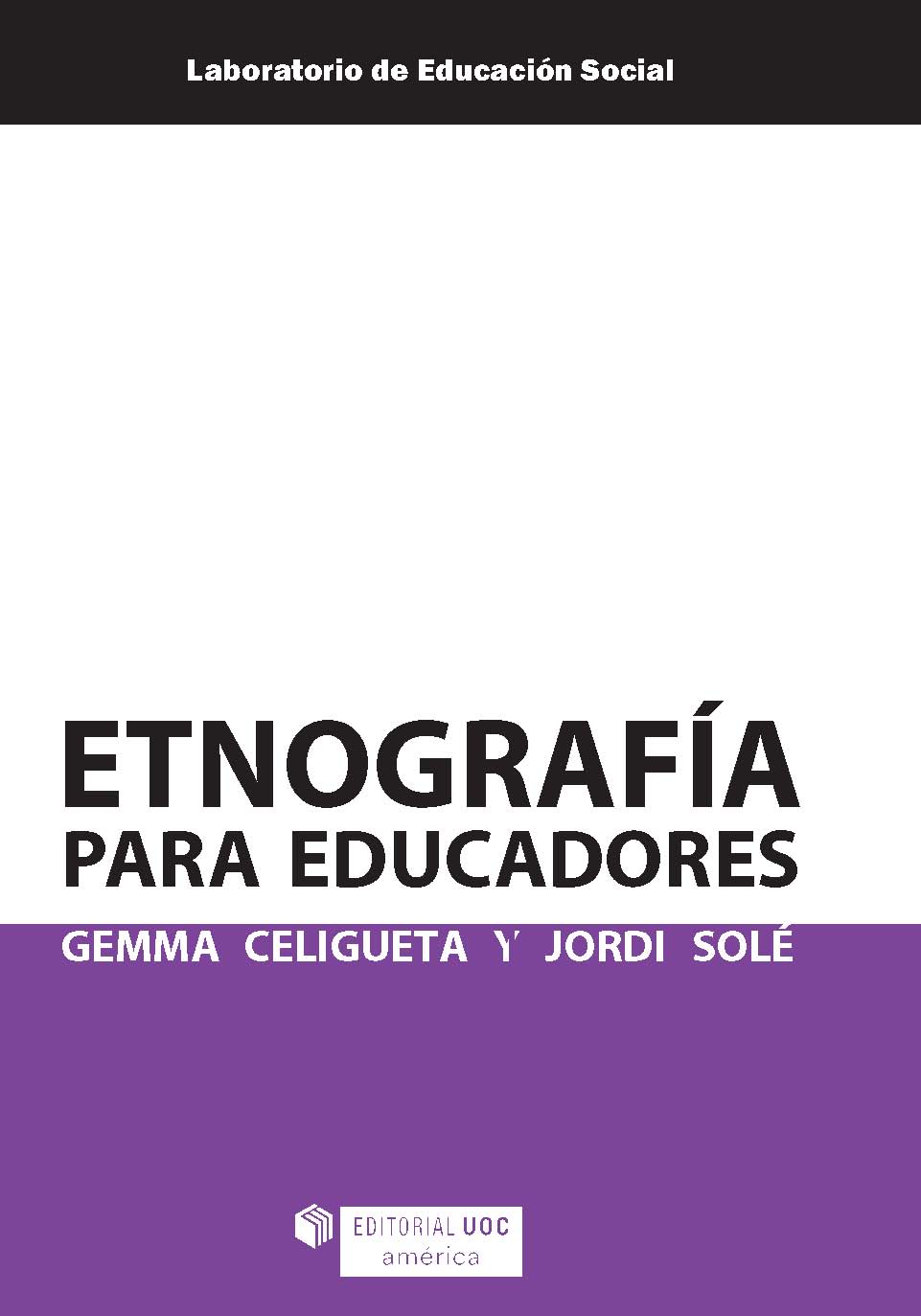 Etnografía para educadores (edición para Colombia)