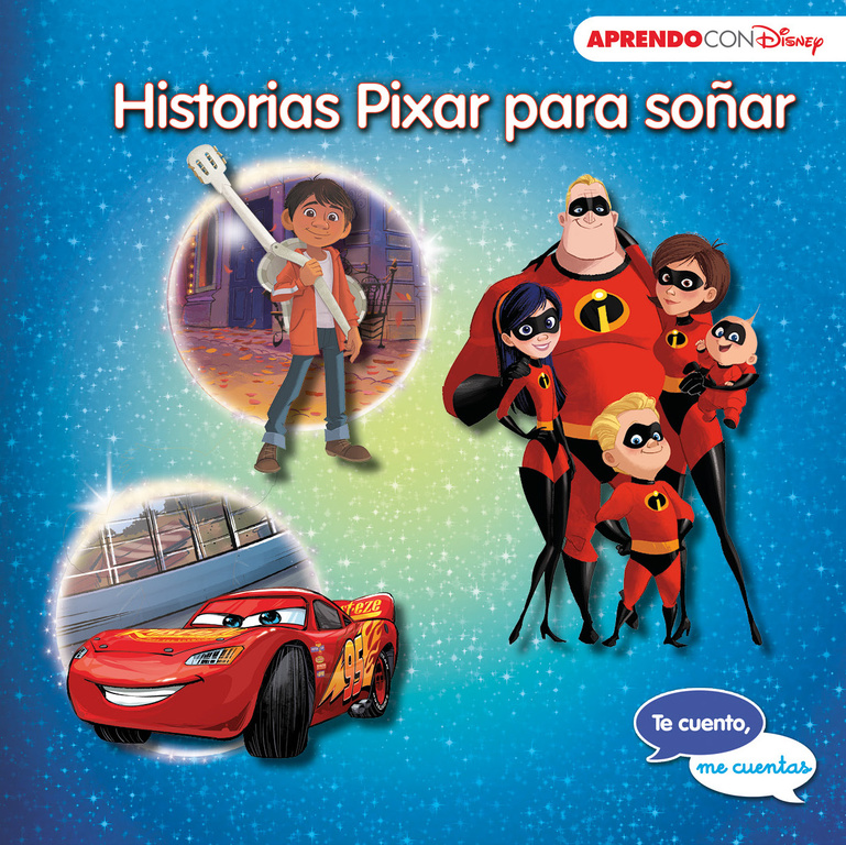 Historias Pixar para soñar. Te cuento, me cuentas (Cuentos Disney)