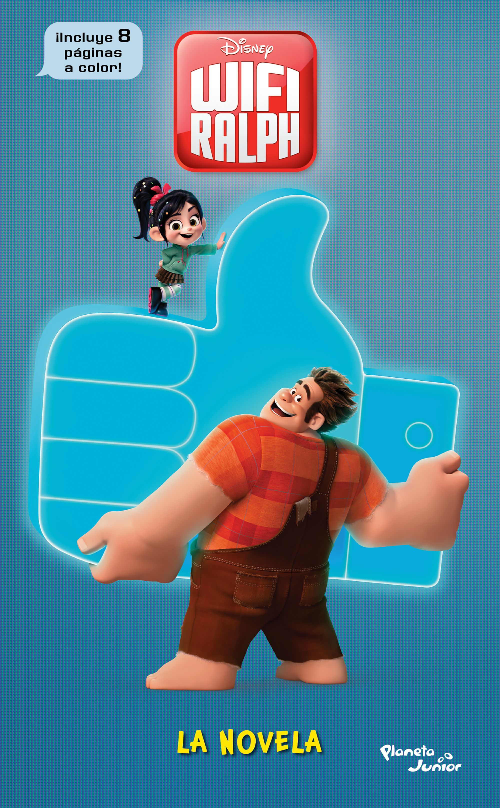 Ralph el Demoledor 2. WIFI Ralph. La novela