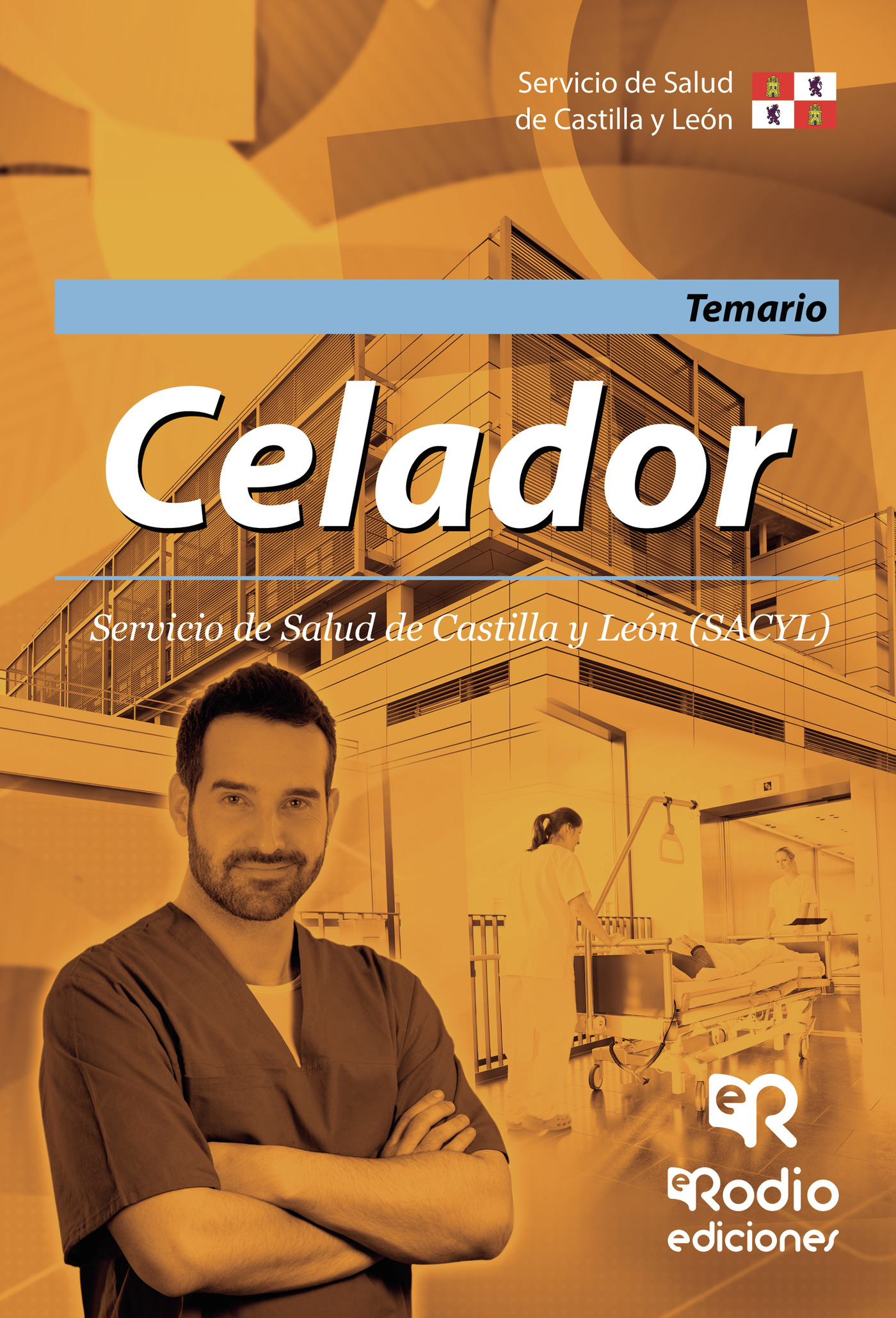 Celador. Todo el temario SINTETIZADO en un mismo libro. Servicio de Salud de Castilla y León