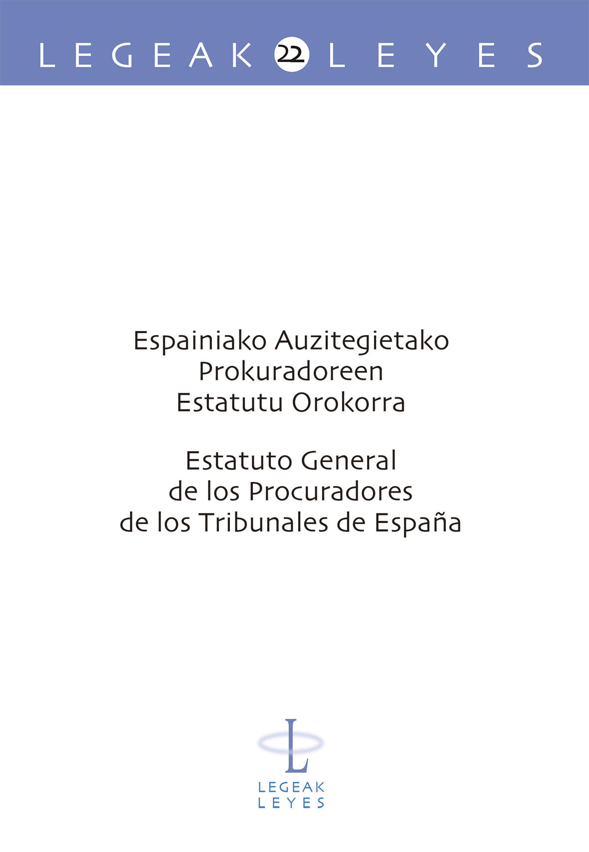 Espainiako auzitegietako prokuradoreen estatutu orokorra - Estatuto general de los procuradores de los tribunales de España