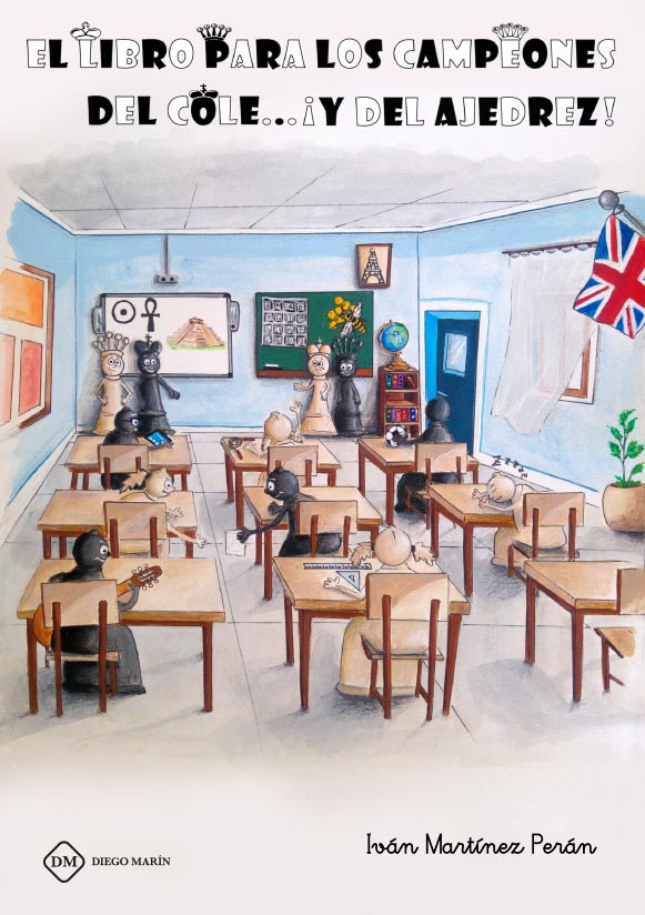 EL LIBRO PARA LOS CAMPEONES DEL COLE... ¡Y DEL AJEDREZ!