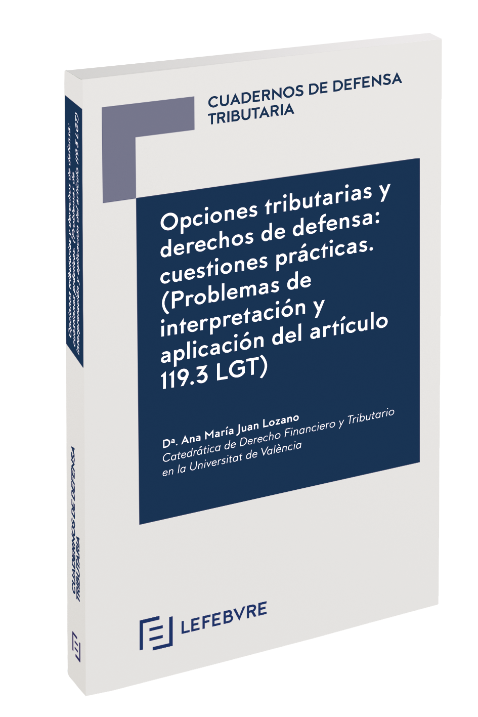 Opciones tributarias y derechos de defensa: cuestiones prácticas