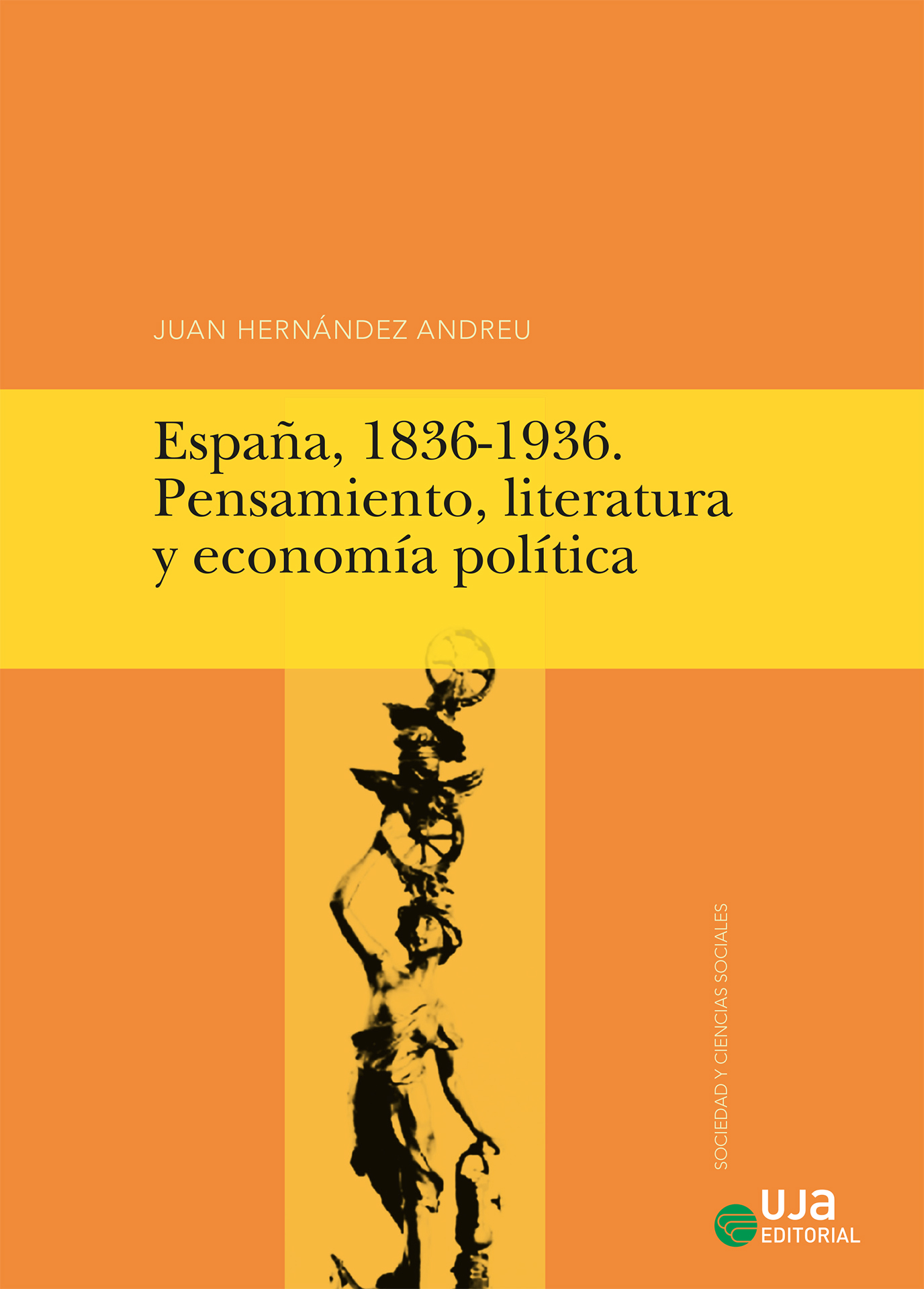 España, 1836-1936. Pensamiento, literatura y economía política