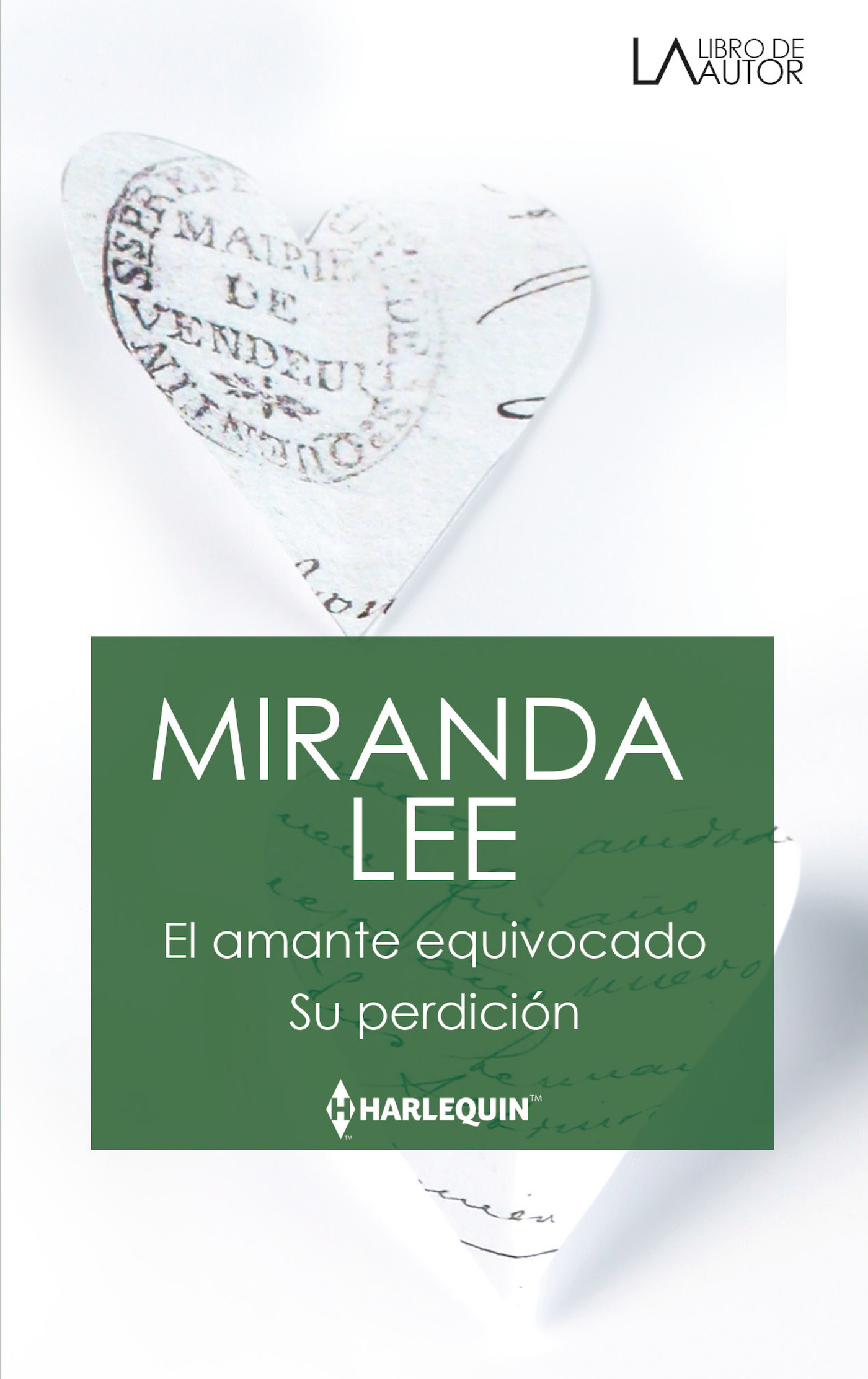 El amante equivocado; Su perdición