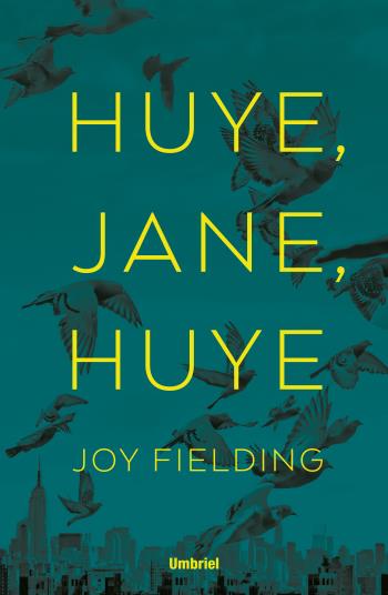 Huye, Jane, huye