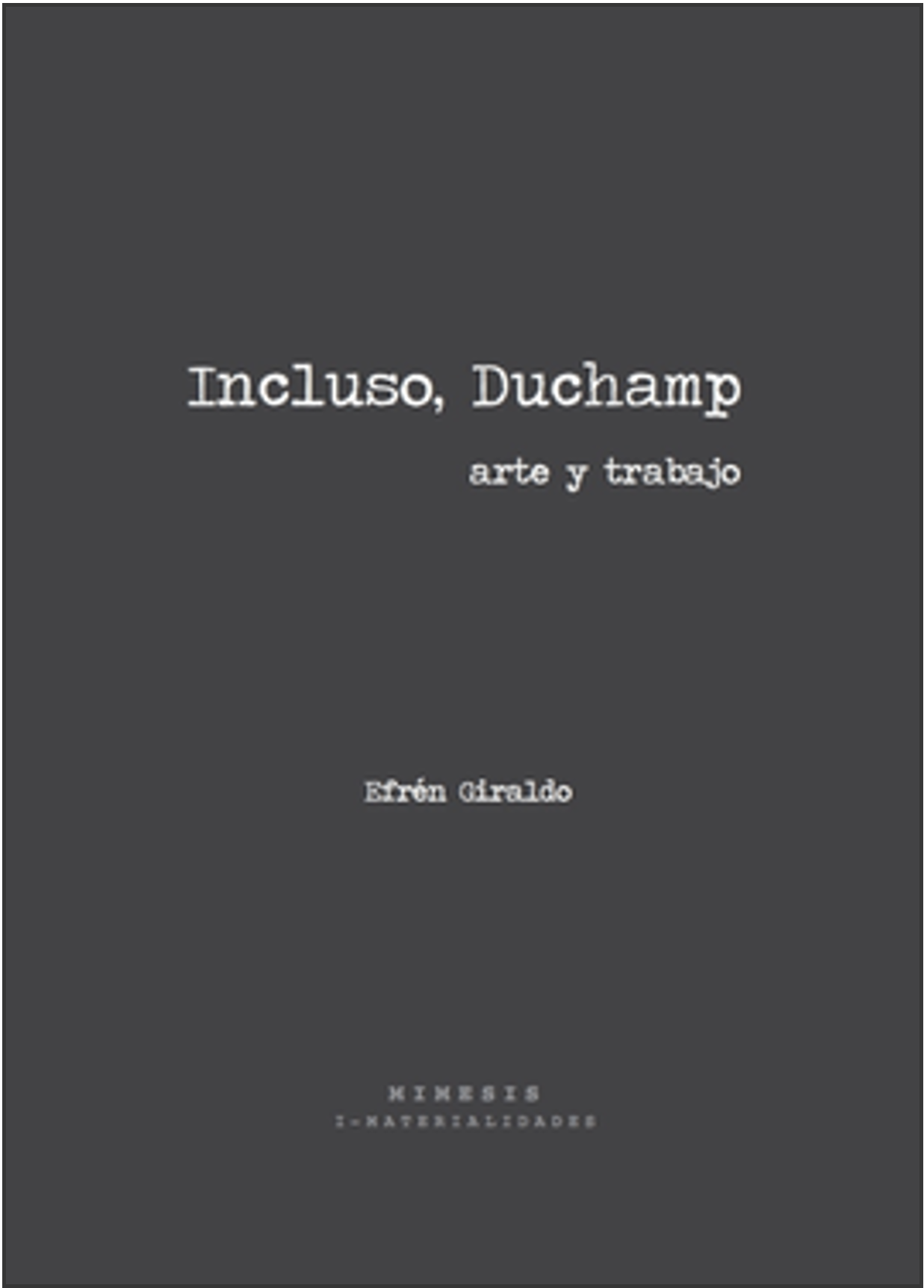 Incluso, Duchamp