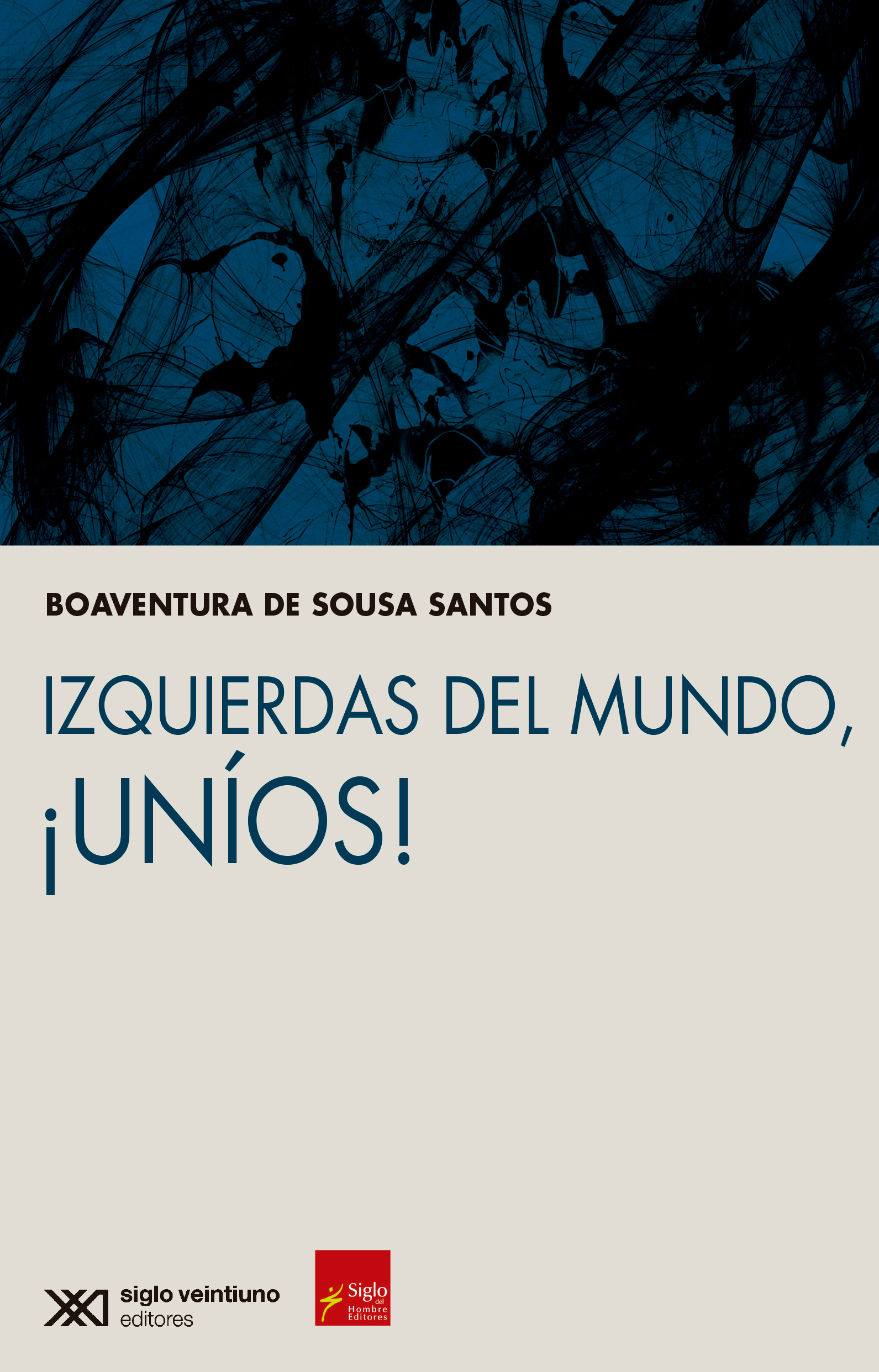 Izquierdas del mundo, ¡uníos!