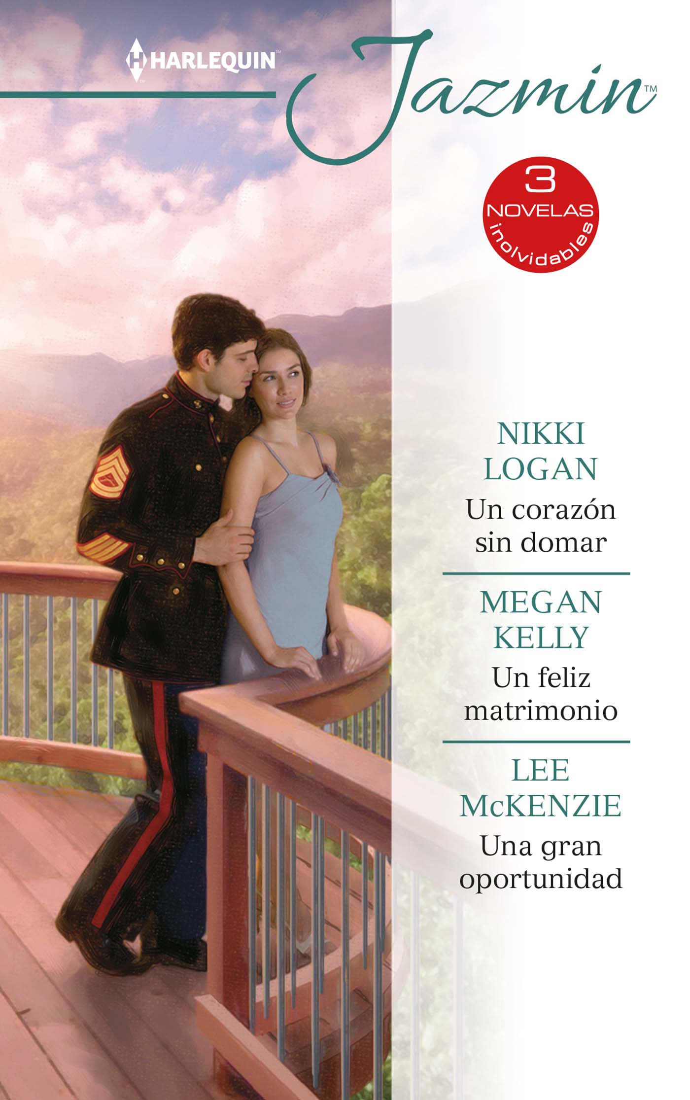 Un corazón sin domar; Un feliz matrimonio; Una gran oportunidad