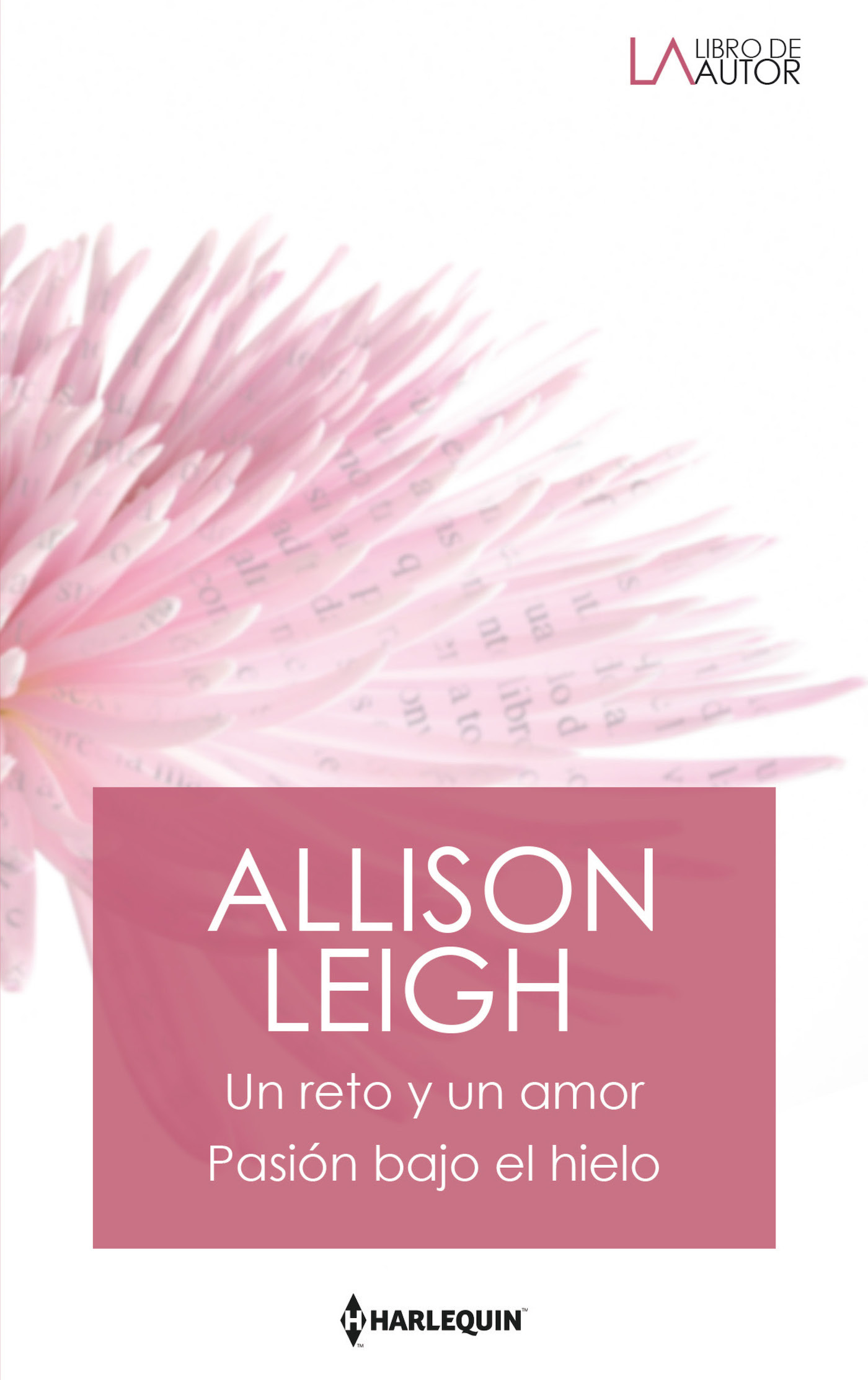 Un reto y un amor; Pasión bajo el hielo