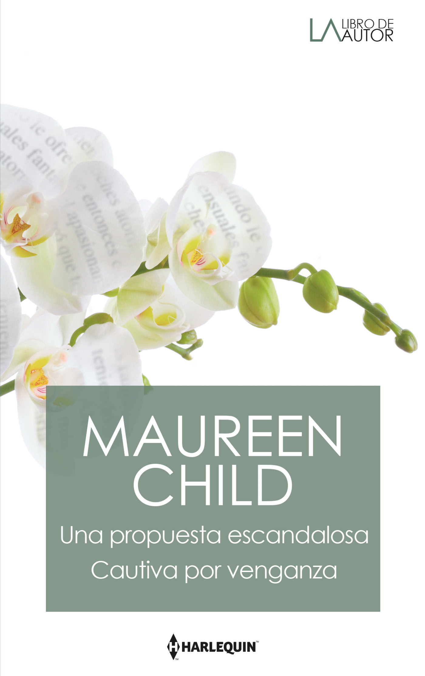 Una propuesta escandalosa; Cautiva por venganza