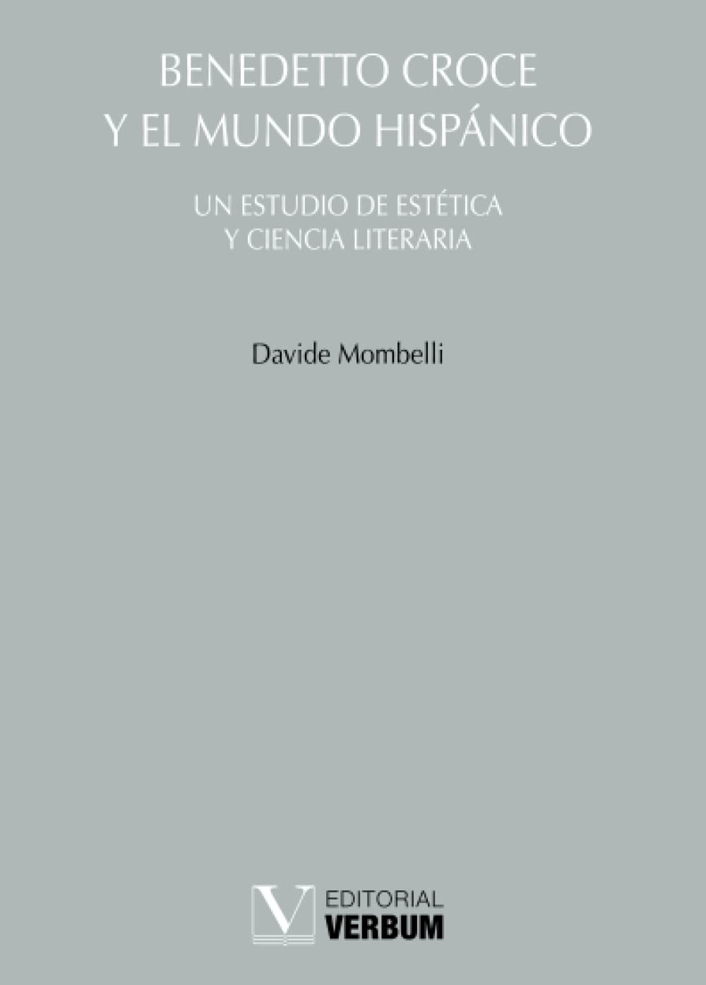 Benedetto Croce y el mundo hispánico