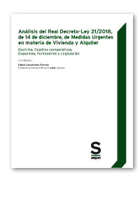 Análisis del Real Decreto-Ley 21/2018, de 14 de diciembre, de Medidas Urgentes en materia de Vivienda y Alquiler