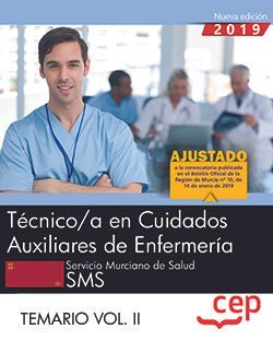 Técnico/a en Cuidados Auxiliares de Enfermería. Servicio Murciano de Salud. SMS. Temario Vol II